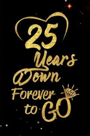 Cover of 25 Years Down Forever to Go