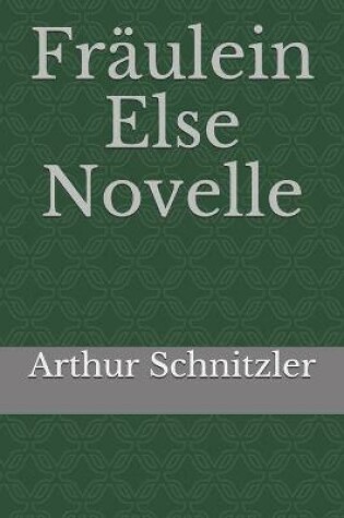 Cover of Fraulein Else Novelle