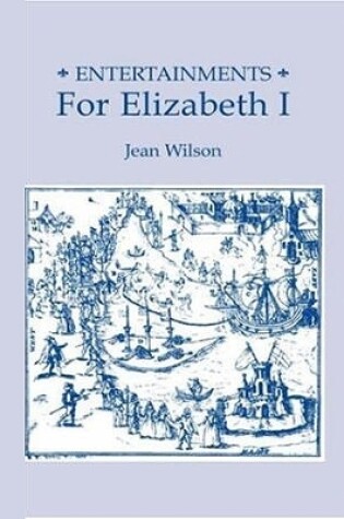 Cover of Entertainments for Elizabeth I