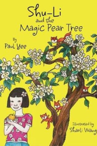 Cover of Shu-li And The Magic Pear Tree