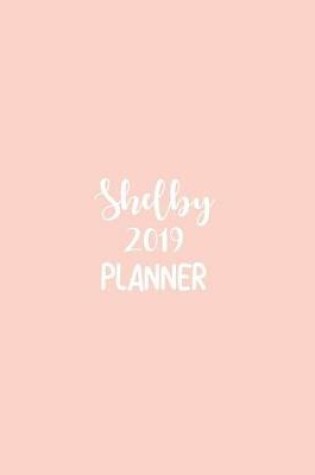 Cover of Shelby 2019 Planner