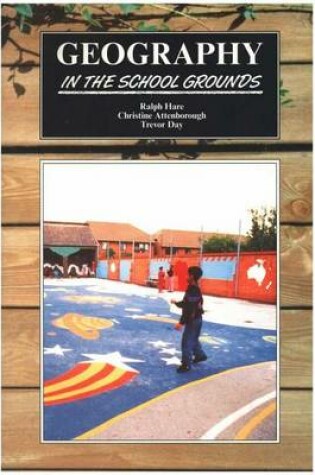 Cover of Geography in the School Grounds