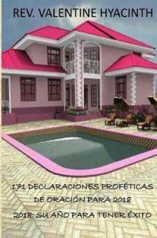 Cover of 171 Declaraciones Profeticas De Oracion Para 2018