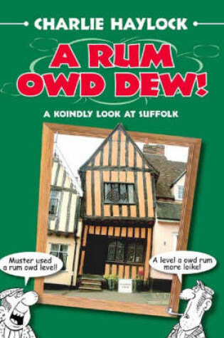 Cover of A Rum Owd Dew!