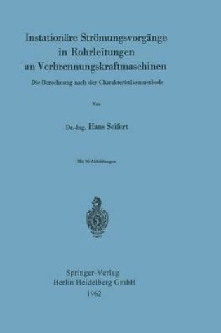 Cover of Instationare Stroemungsvorgange in Rohrleitungen an Verbrennungskraftmaschinen