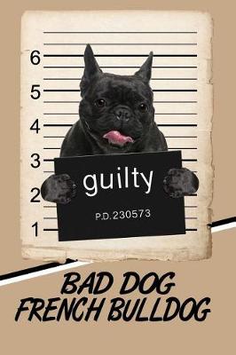 Book cover for Bad Dog French Bulldog