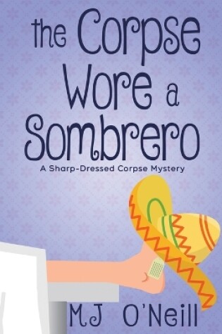 Cover of The Corpse Wore a Sombrero