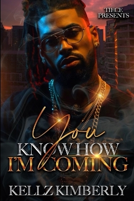 Book cover for You Know How I'm Coming