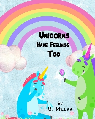 Book cover for Unicorns Have Feelings Too