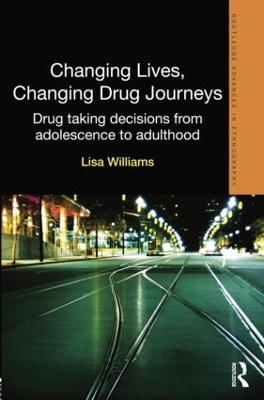 Book cover for Changing Lives, Changing Drug Journeys