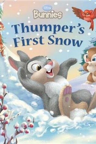 Cover of Disney Bunnies Thumper's First Snow