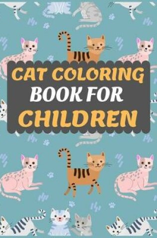 Cover of Cat Coloring Book for Children