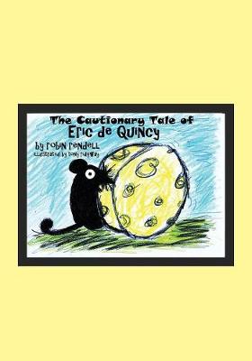 Book cover for The Cautionary Tale of Eric de Quincy