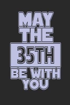 Book cover for May the 35th Be with You