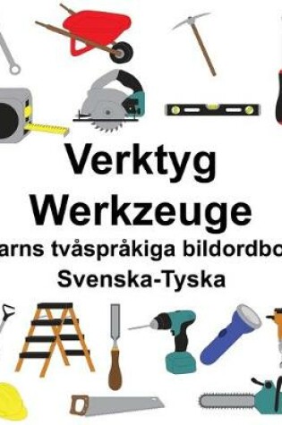 Cover of Svenska-Tyska Verktyg/Werkzeuge Barns tvåspråkiga bildordbok