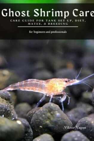 Cover of Ghost Shrimp Care