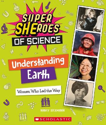 Cover of Understanding Earth: Women Who Led the Way (Super Sheroes of Science)