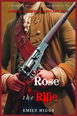 Book cover for The Rose & The Rifle