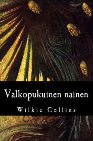 Cover of Valkopukuinen nainen