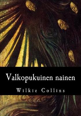 Book cover for Valkopukuinen nainen