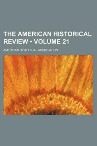 Cover of The American Historical Review (Volume 21)