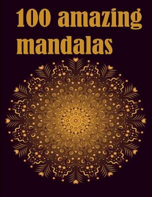 Book cover for 100 amazing mandalas