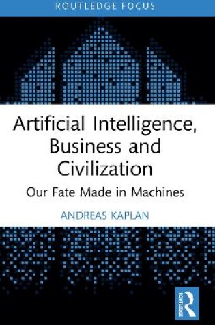 Cover of Artificial Intelligence, Business and Civilization