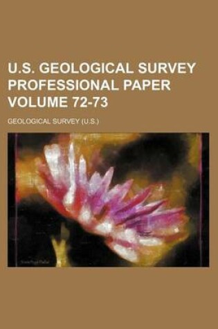 Cover of U.S. Geological Survey Professional Paper Volume 72-73