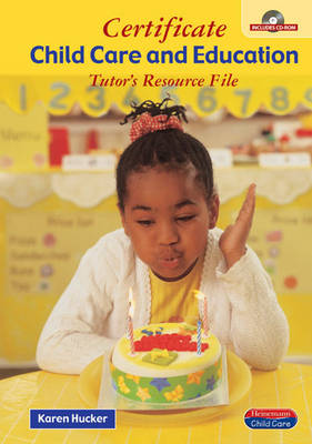 Book cover for Certificate in Child Care & Education Tutor Resource File
