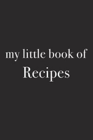 Cover of My Little Book of Recipes