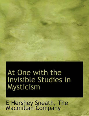 Book cover for At One with the Invisible Studies in Mysticism