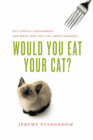 Cover of Would You Eat Your Cat?