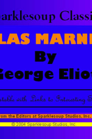 Cover of Silas Marner (Sparklesoup Classics)