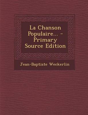 Book cover for La Chanson Populaire... - Primary Source Edition