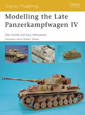 Book cover for Modelling the Late Panzerkampfwagen IV