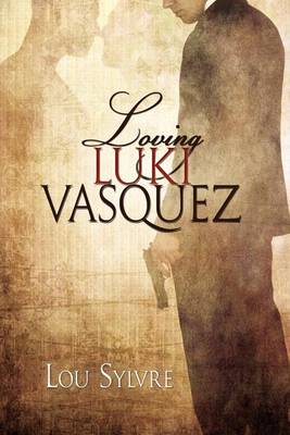 Book cover for Loving Luki Vasquez