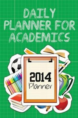 Cover of Daily Planner for Academics