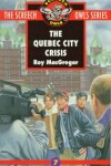 Book cover for The Quebec City Crisis (#7)