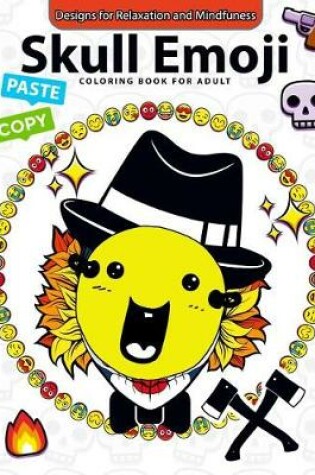 Cover of Skull Emoji Coloring Book for Adults