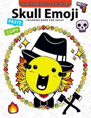 Book cover for Skull Emoji Coloring Book for Adults