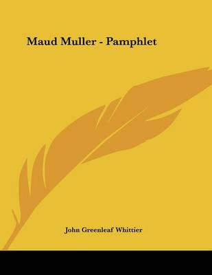 Book cover for Maud Muller - Pamphlet