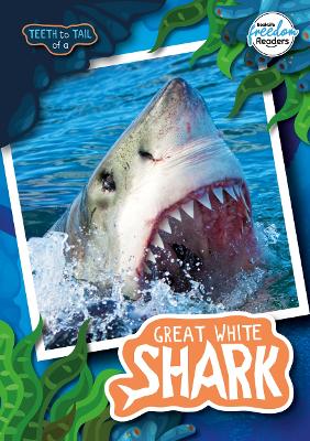 Book cover for Teeth to Tail of a Great White Shark