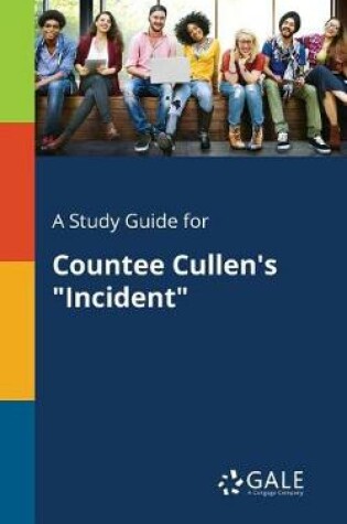 Cover of A Study Guide for Countee Cullen's Incident