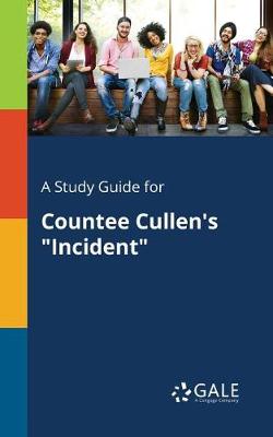 Book cover for A Study Guide for Countee Cullen's Incident