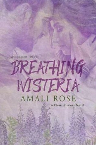 Cover of Breathing Wisteria