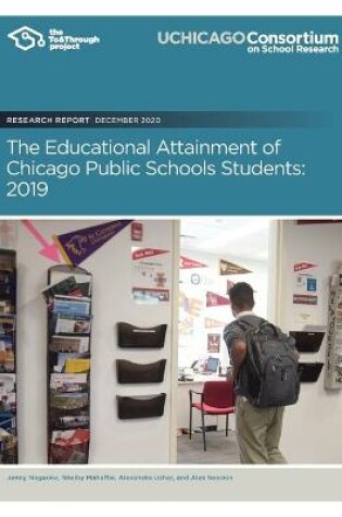 Cover of The Educational Attainment of Chicago Public Schools Students