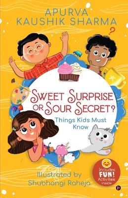 Cover of Sweet Surprise or Sour Secret?