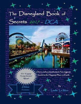 Book cover for The Disneyland Book of Secrets 2017 - DCA