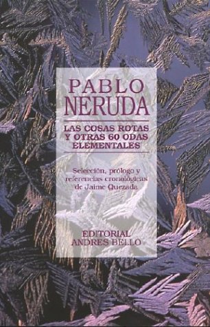 Book cover for Las Cosas Rotas y Otras 60 Odas Elementales