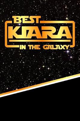 Book cover for Best Kiara in the Galaxy